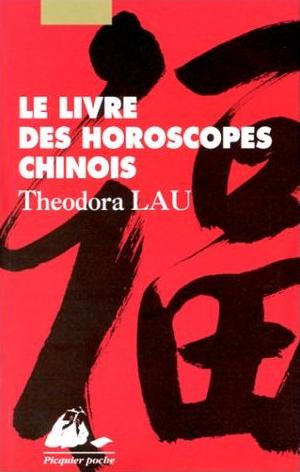 Le livre des horoscopes chinois, Poche, 1999